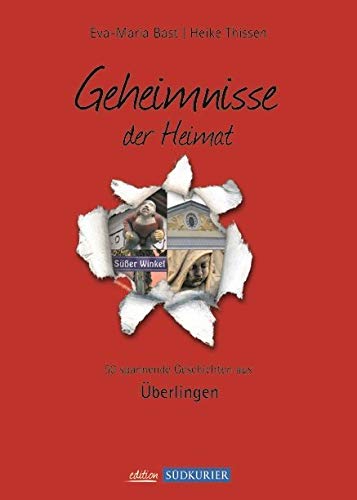 Ueberlingen Bd 1; Geheimnisse der Heimat Business, Finance & Career