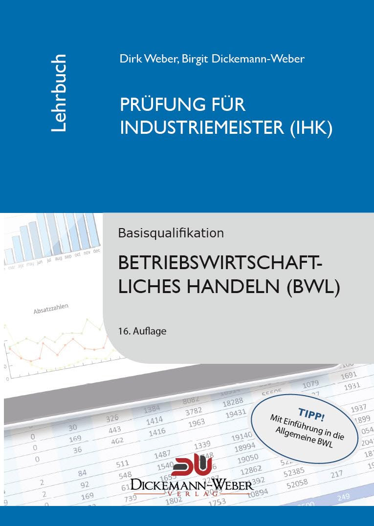 Industriemeister - Lehrbuch: Betriebswirtschaftslehre / Betriebswirtschaftliches Handeln Law