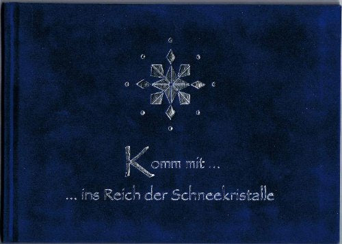 Komm mit ... ins Reich der Schneekristalle Non-fiction