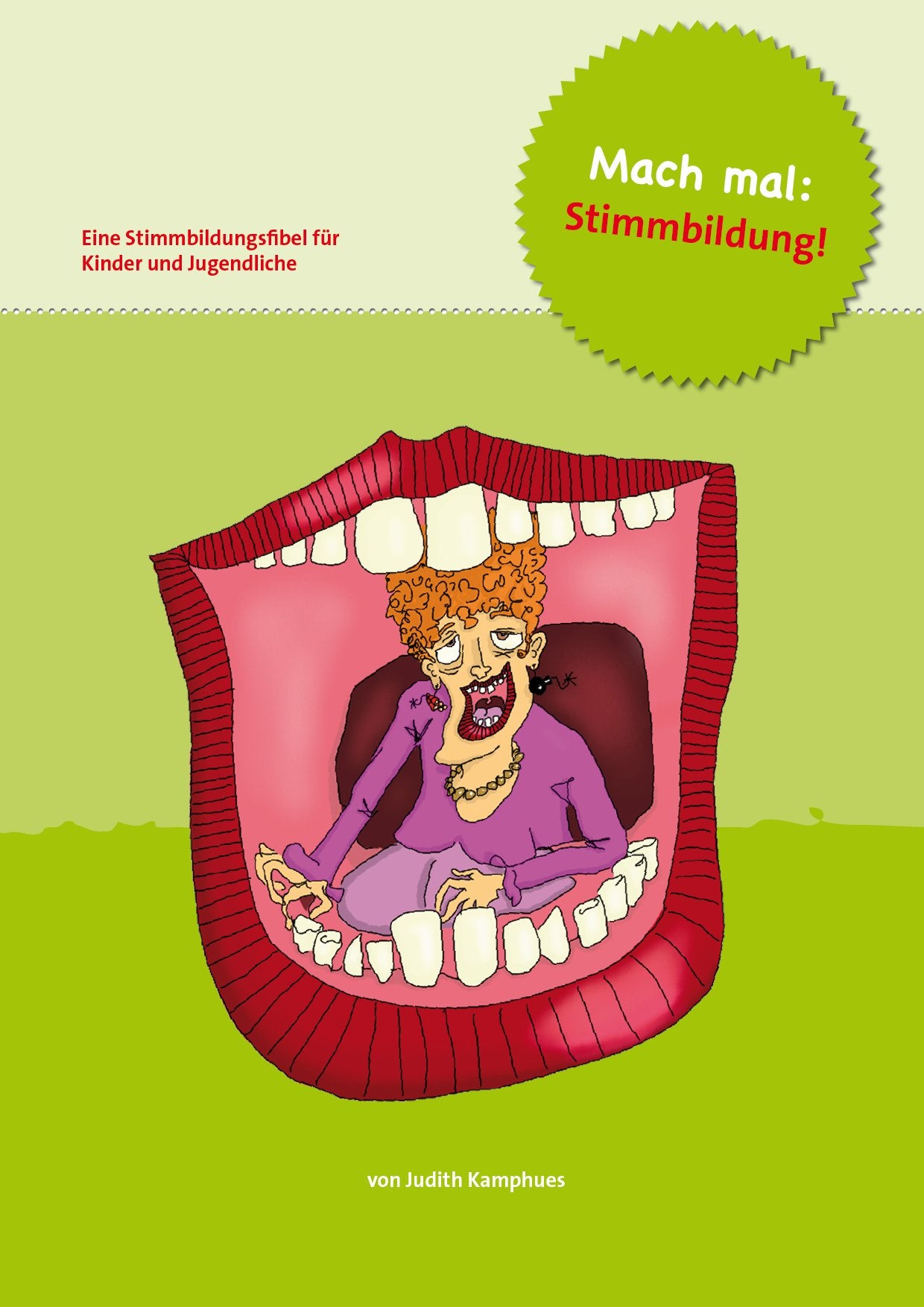 Mach mal: Stimmbildung!: Eine Stimmbildungsfibel für Kinder und Jugendliche General education