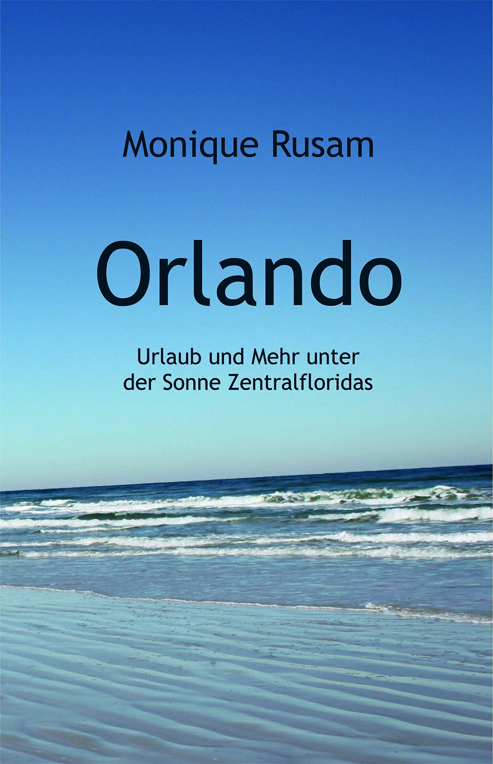 Orlando: Urlaub und Meer unter der Sonne Zentralfloridas Leisure, Home & Garden
