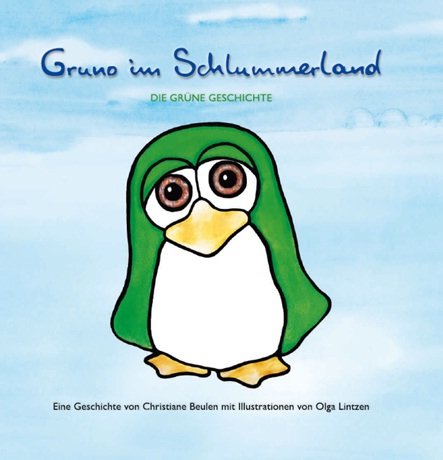 Gruno im Schlummerland: Die Grüne Geschichte Children's books