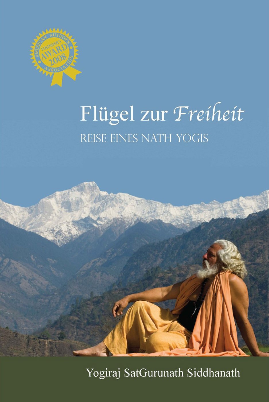 Flügel zur Freiheit: Reise eines Nath Yogis Religion & Esotericism