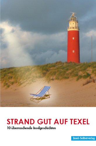 Strand Gut auf Texel: 10 überraschende Inselgeschichten Contemporary literature