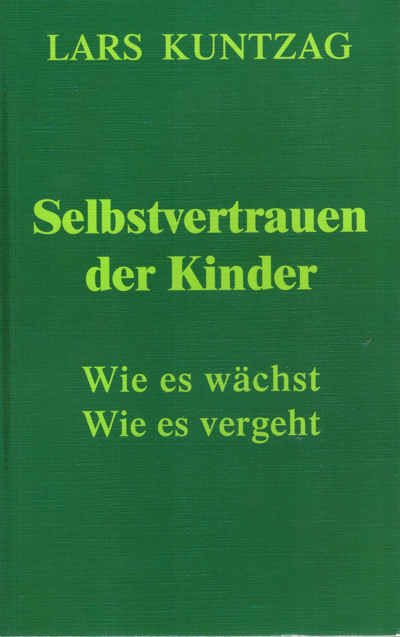 Selbstvertrauen der Kinder: Wie es wächst - Wie es vergeht Psychology