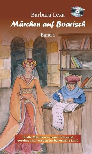 Märchen auf Boarisch - Band 1: 12 alte Märchen in neuem Gewand, gereimt und versetzt ins bayerische Land Fairy Tales & Legends