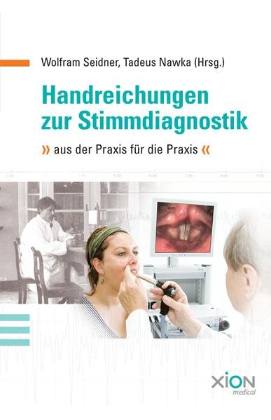 Handreichungen zur Stimmdiagnostik: Aus der Praxis für die Praxis book