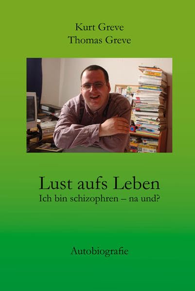 Product Image: Lust aufs Leben: Ich bin schizophren - na und?