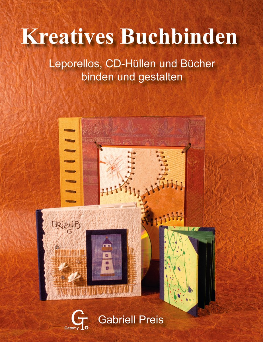 Kreatives Buchbinden - Leporellos, CD-Hüllen und Bücher binden und gestalten Books