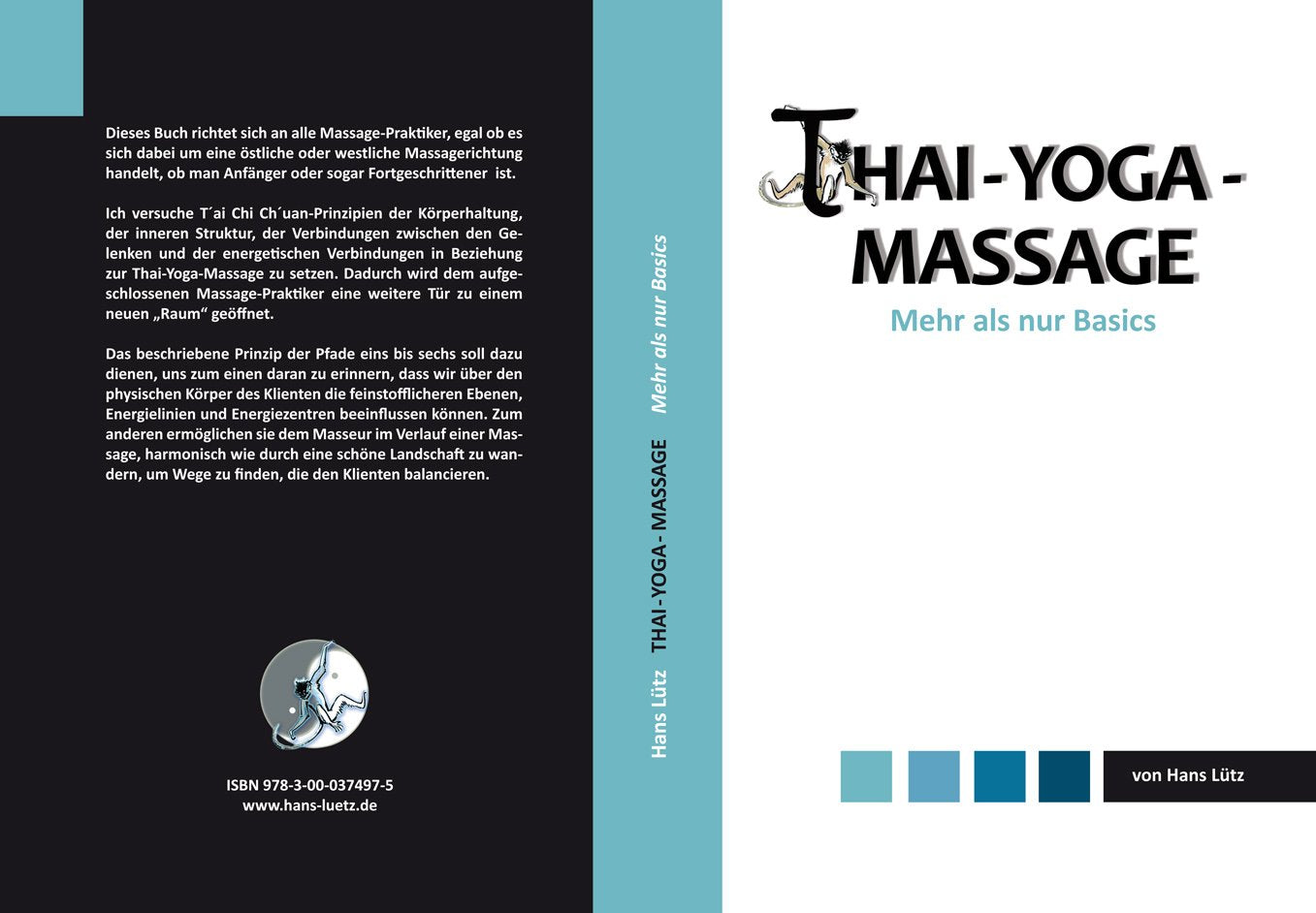 Thai-Yoga-Massage: Mehr als nur Basics. Die Kunst der traditionellen Körperarbeit Religion & Esotericism