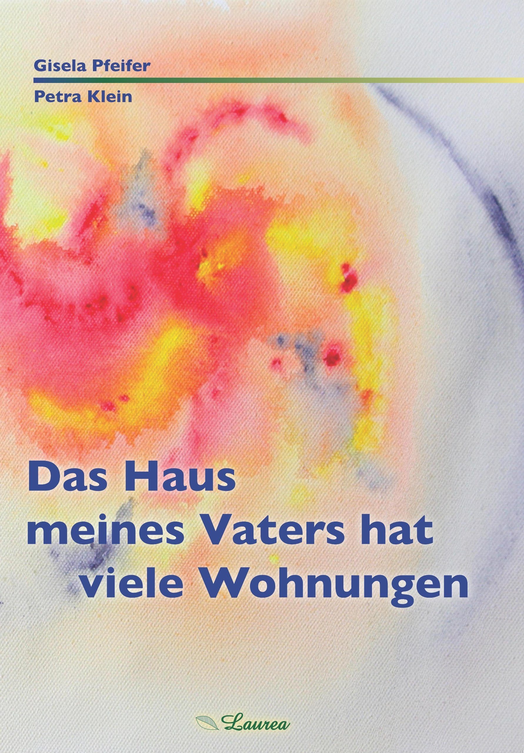 Das Haus meines Vaters hat viele Wohnungen Religion & Esotericism