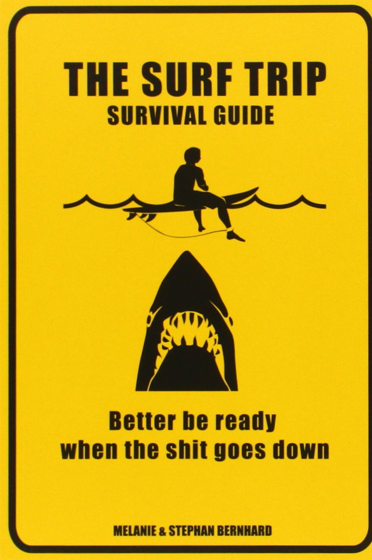 Surf Trip Survival Guide Leisure & Fun