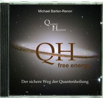 Quantenheilung selber anwenden - Praxisnahe Anwendung in Selbsthypnose - QH "free energy" Music