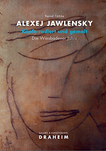 Alexej Jawlensky, Köpfe radiert und gemalt, Die Wiesbadener Jahre Film, Art & Culture