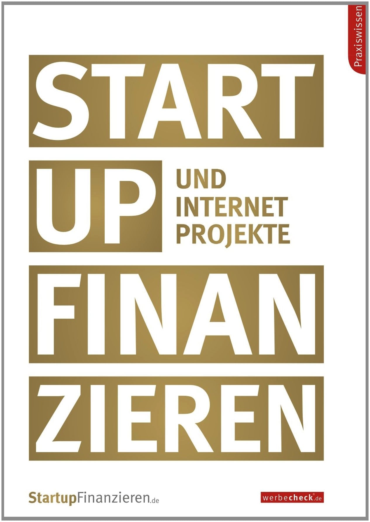 Startup und Internetprojekte finanzieren - Die Finanzierung von Startups Law