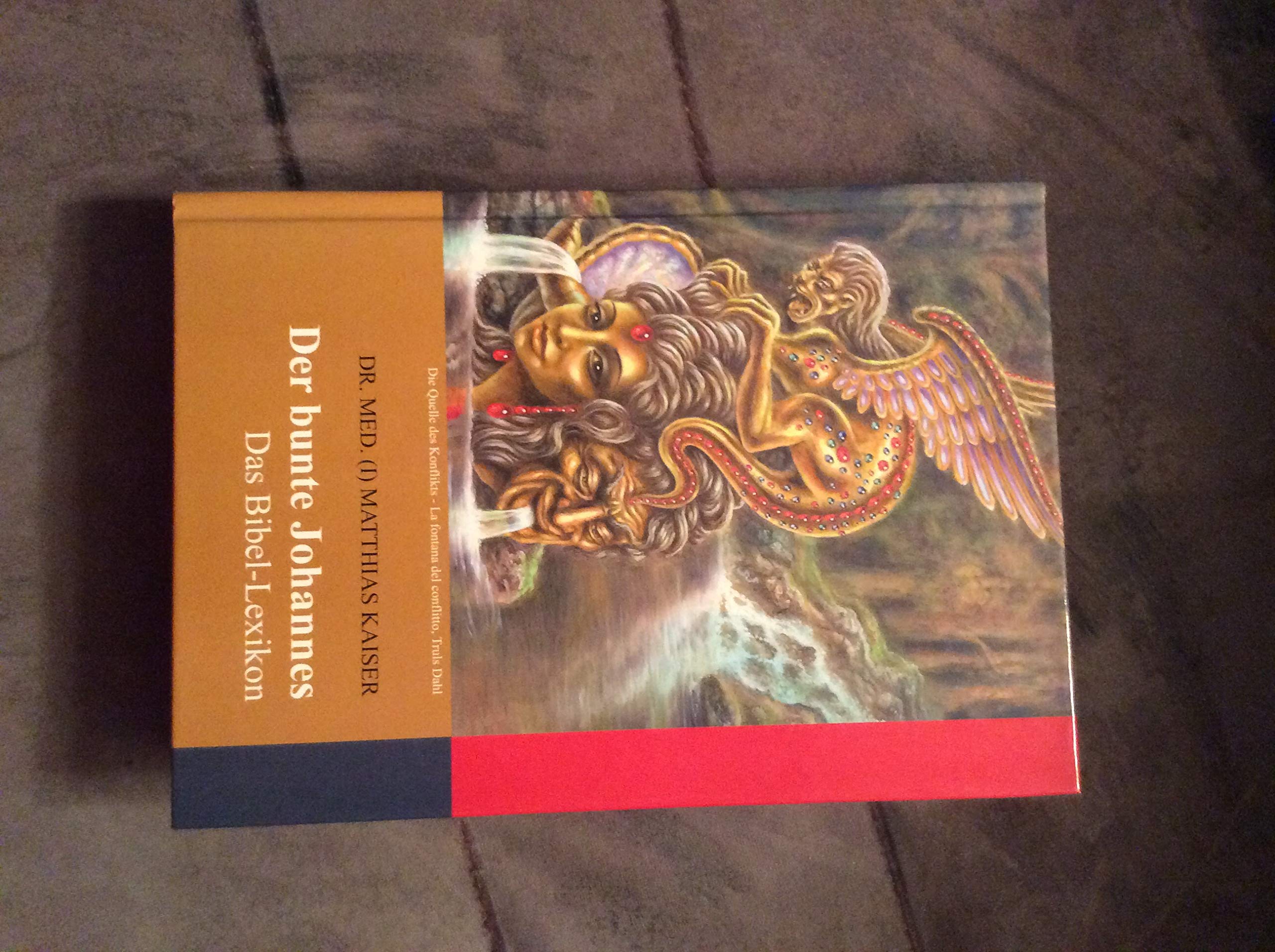 Der bunte Johannes: Das Bibel-Lexikon Religion & Esotericism