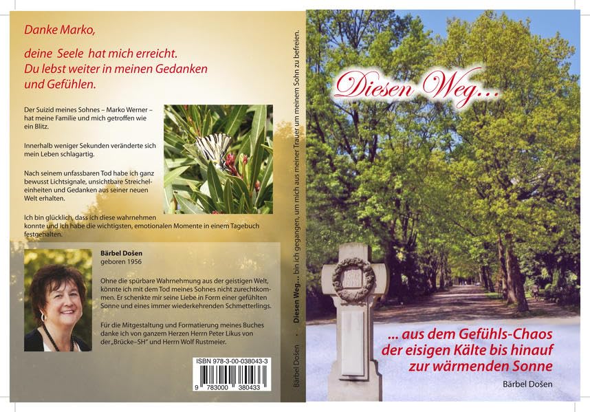 Diesen Weg...: ...aus dem Gefühls-Chaos der eisigen Kälte bis hinauf zur wärmenden Sonne Lifestyle