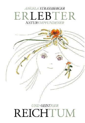 Erlebter naturempfundener und geistiger Reichtum Fiction