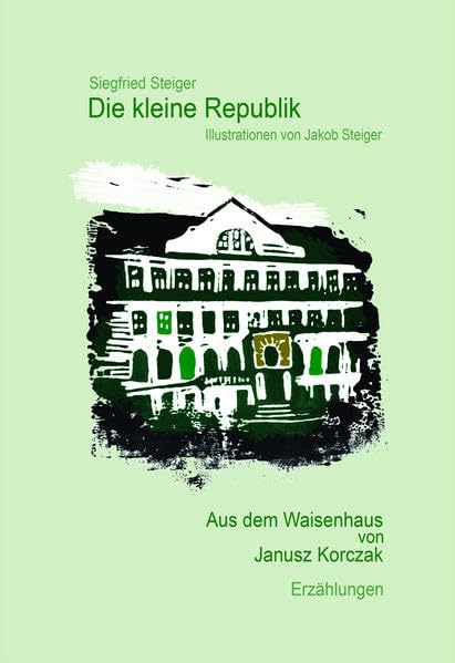 Die kleine Republik: Aus dem Waisenhaus von Janusz Korczak. Erzählungen Books