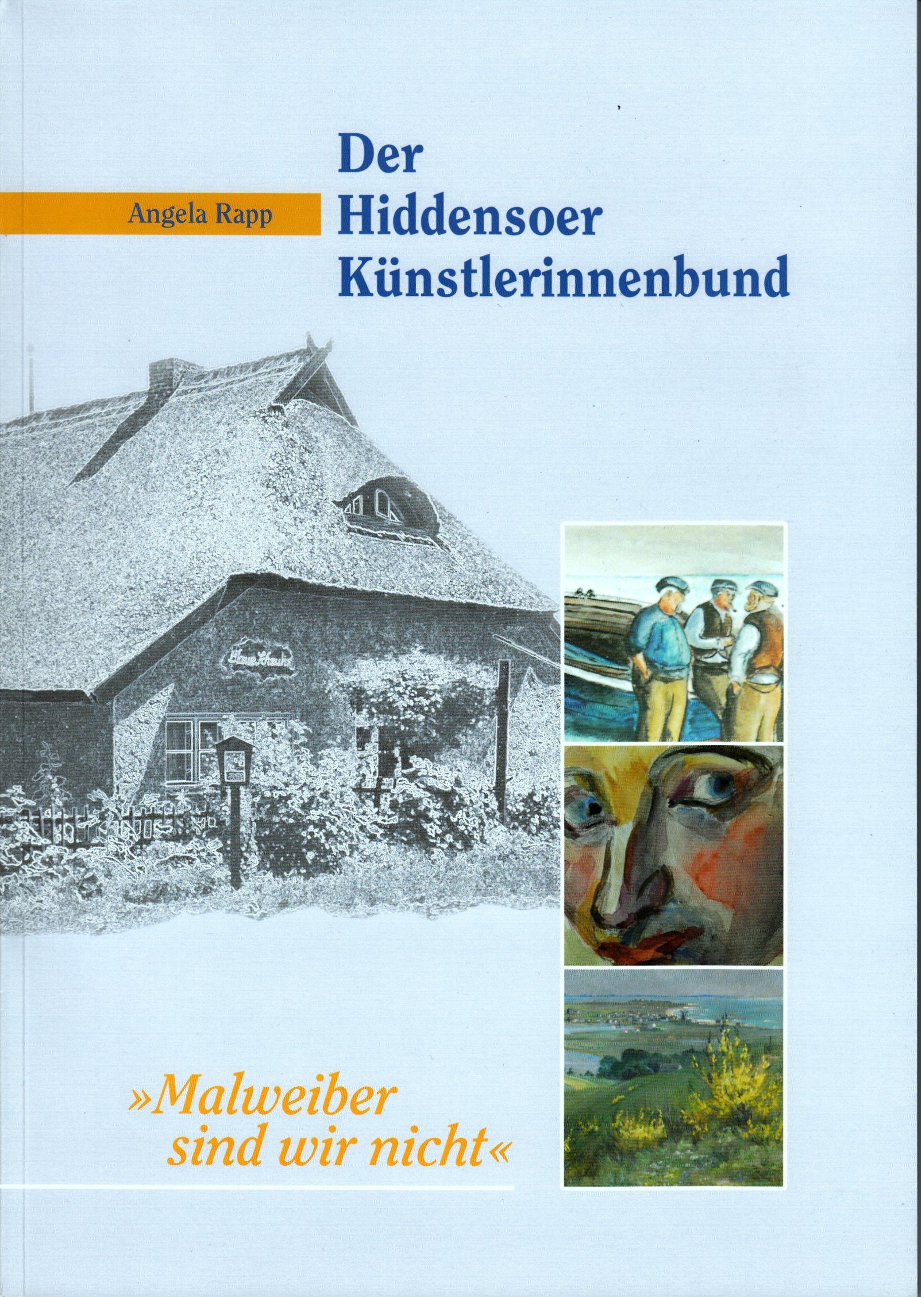 Der Hiddensoer Künstlerinnenbund: "Malweiber sind wir nicht" Film, Art & Culture