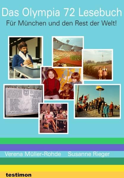 Das Olympia 72 Lesebuch: Für München und den Rest der Welt Politics & History