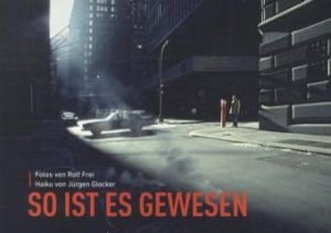 So ist es gewesen: Fotos und Haikus Photography