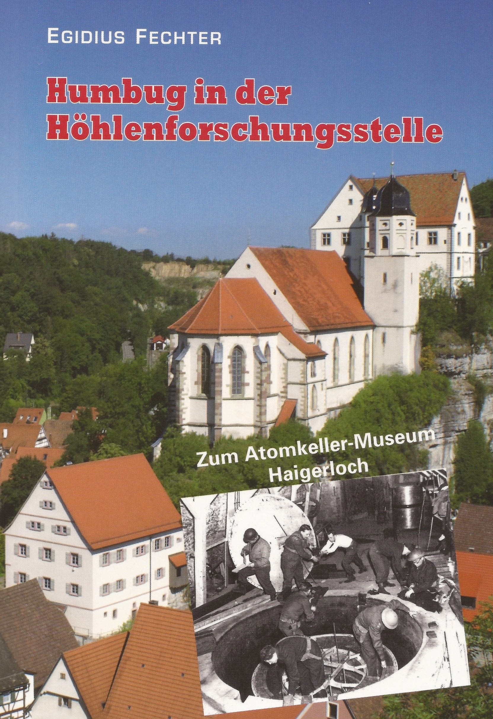 Humbug in der Hoehlenforschungsstelle - Zum Atomkeller-Museum Haigerloch Books