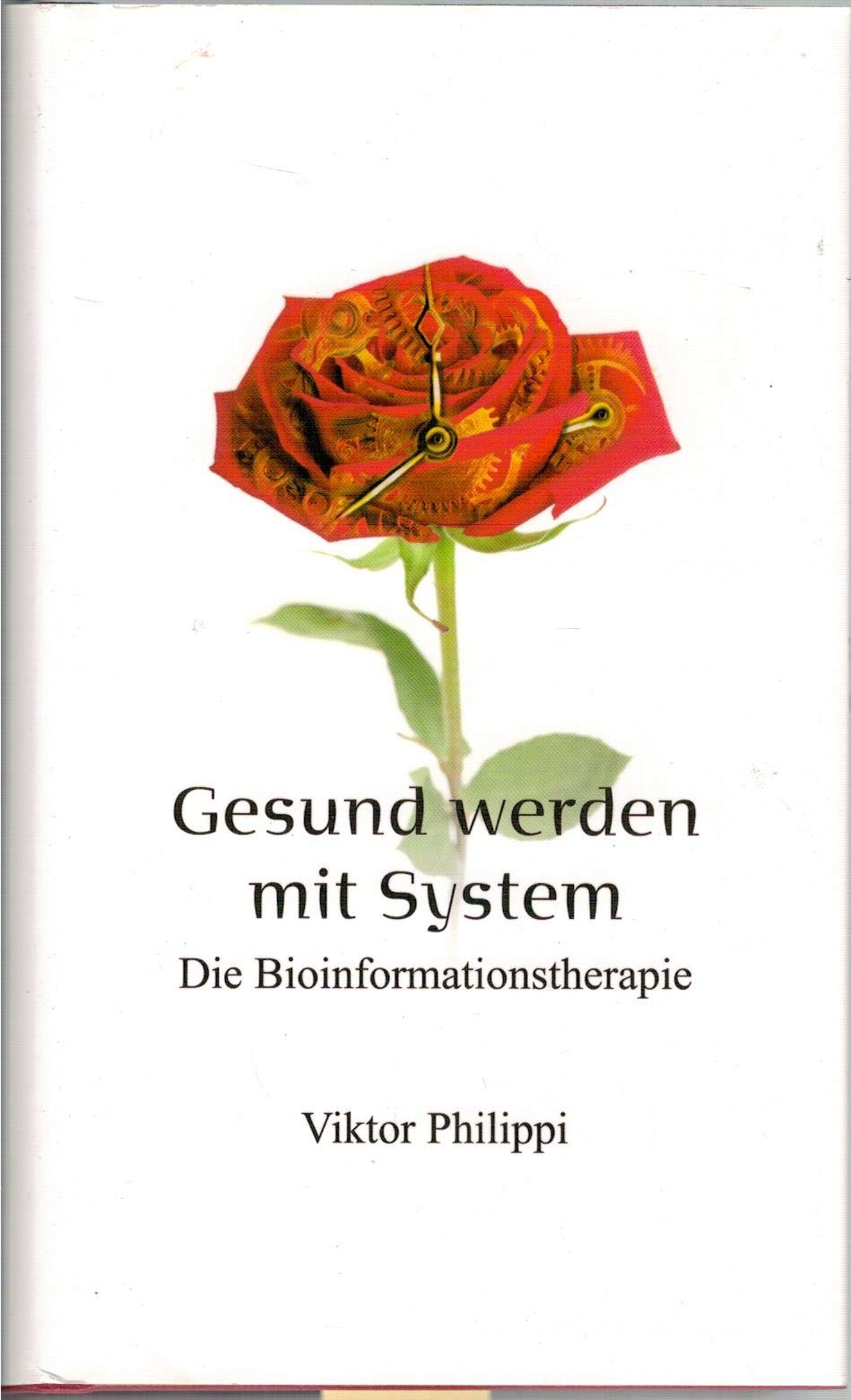Product Image: Gesund werden mit System. Die Bioinformationstherapie