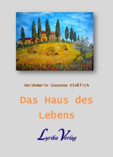 Das Haus des Lebens (Die etwas anderen Bücher / Diese Bücher sind auf mindestens 100g-Papier für eine hochwertige Bildwiedergabe durchgehend farbig ... Bücher mit Softcover nur bedingt zu.) Poetry