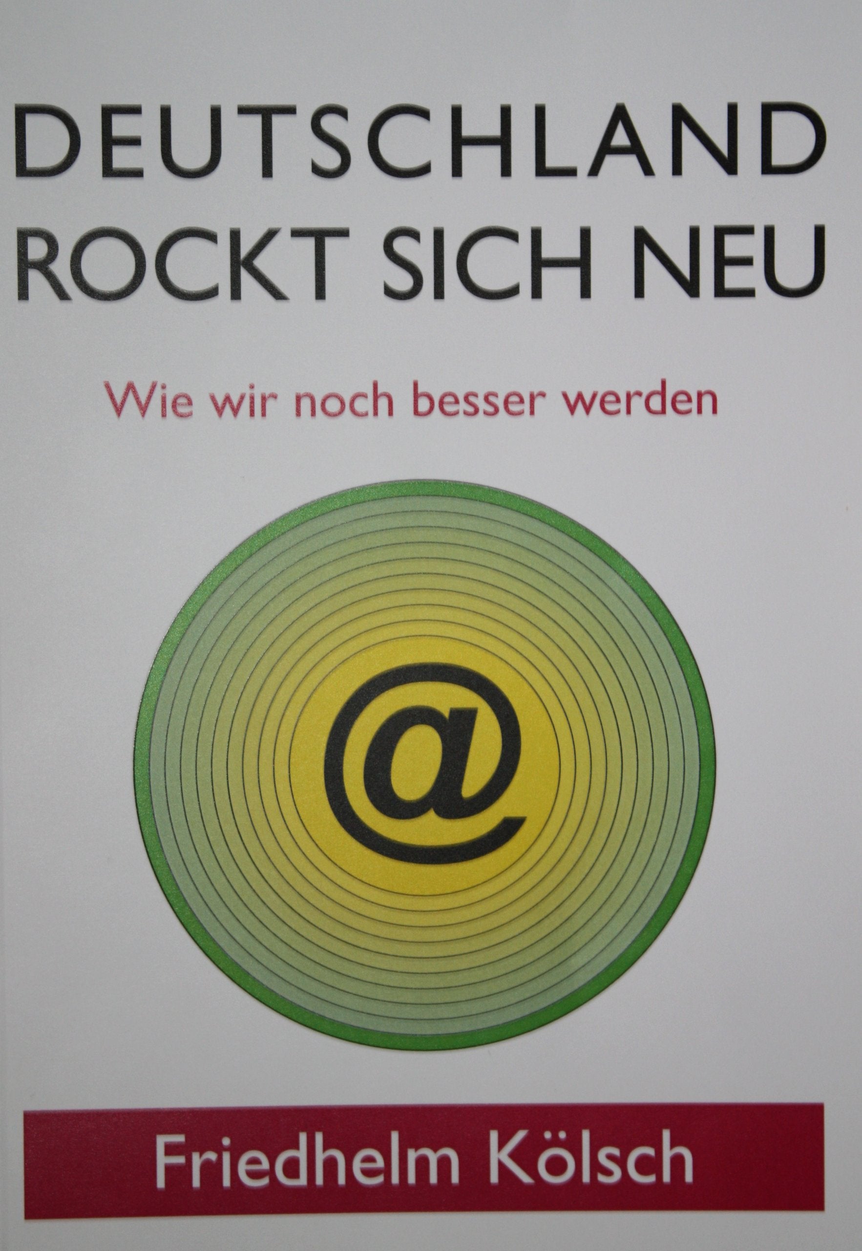 Deutschland rockt sich neu: Wie wir noch besser werden book