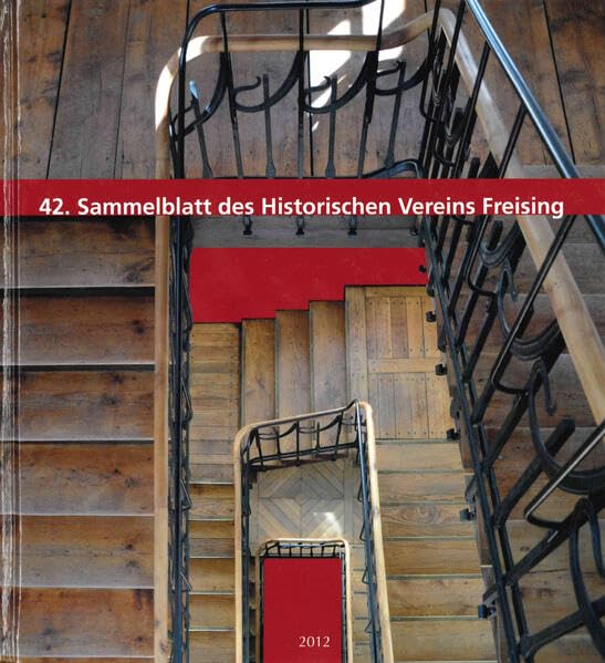 Sammelblatt des Historischen Vereins Freising (42.) Politics & History