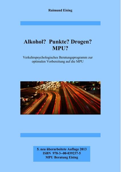 Alkohol? Punkte? Drogen? MPU?: Verkehrspsychologisches Beratungsprogramm zur optimalen Vorbereitung auf die MPU Health, Nutrition & Fitness