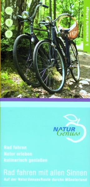 Rad fahren mit allen Sinnen.: Auf der NaturGenussRoute durchs Münsterland. Leisure, Home & Garden