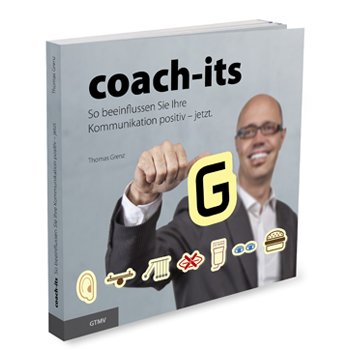 coach-its: So beeinflussen Sie Ihre Kommunikation positiv - jetzt. Books