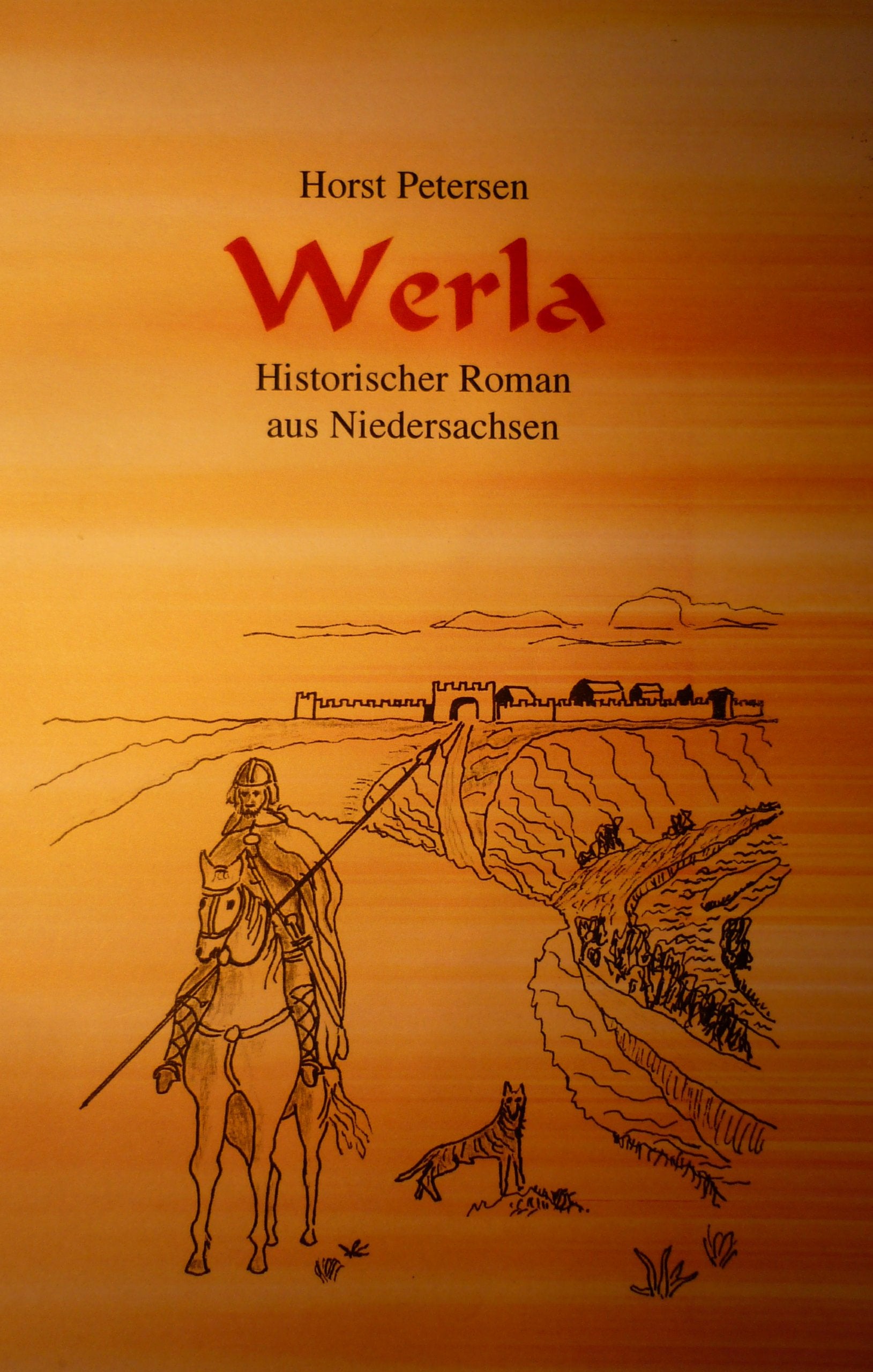 Werla: Historischer Roman aus Niedersachsen Historical Fiction