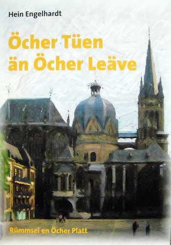 Öcher Tüen än Öcher Leäve - Rümmsel en Öcher Platt Books