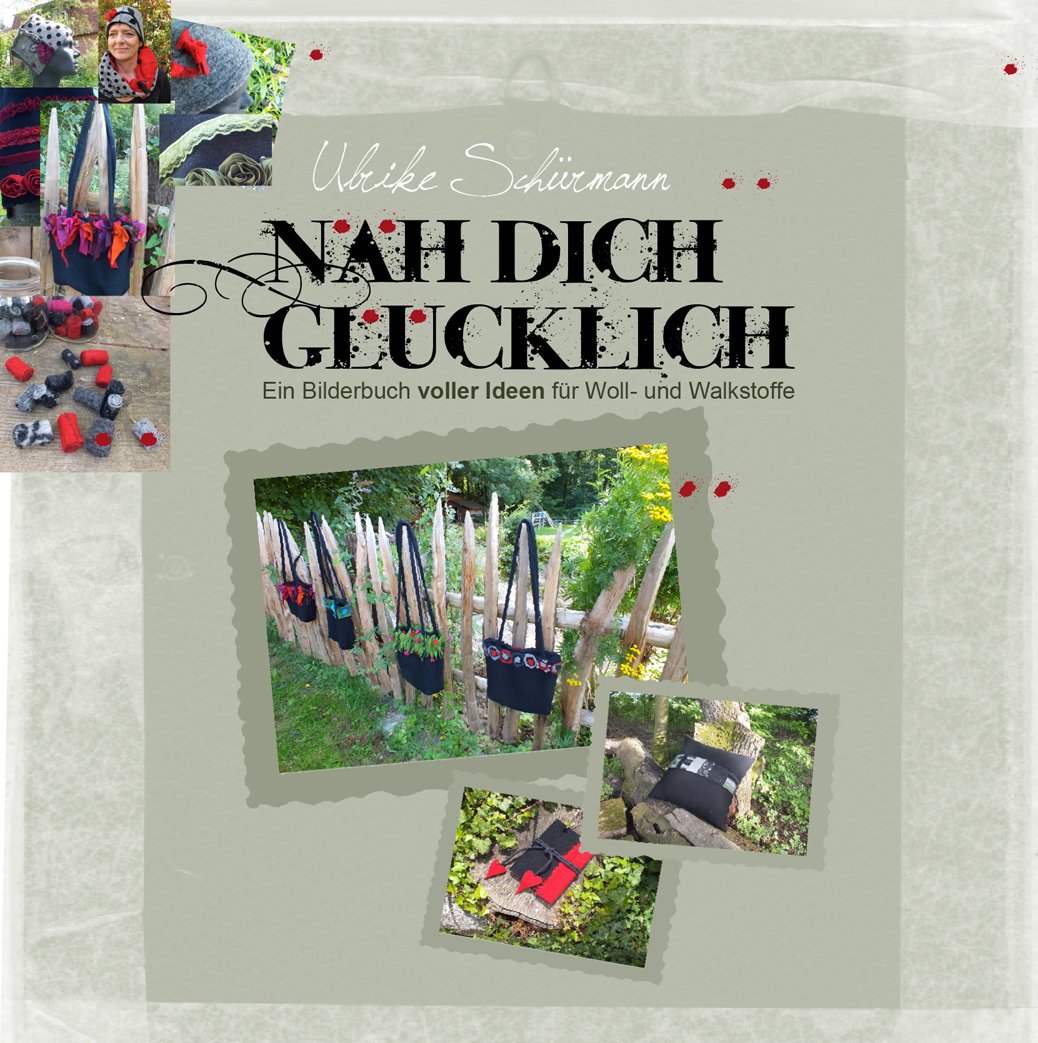 Näh Dich glücklich: Ein Bilderbuch voller Ideen für Woll- und Walkstoffe Hobbies & Crafts