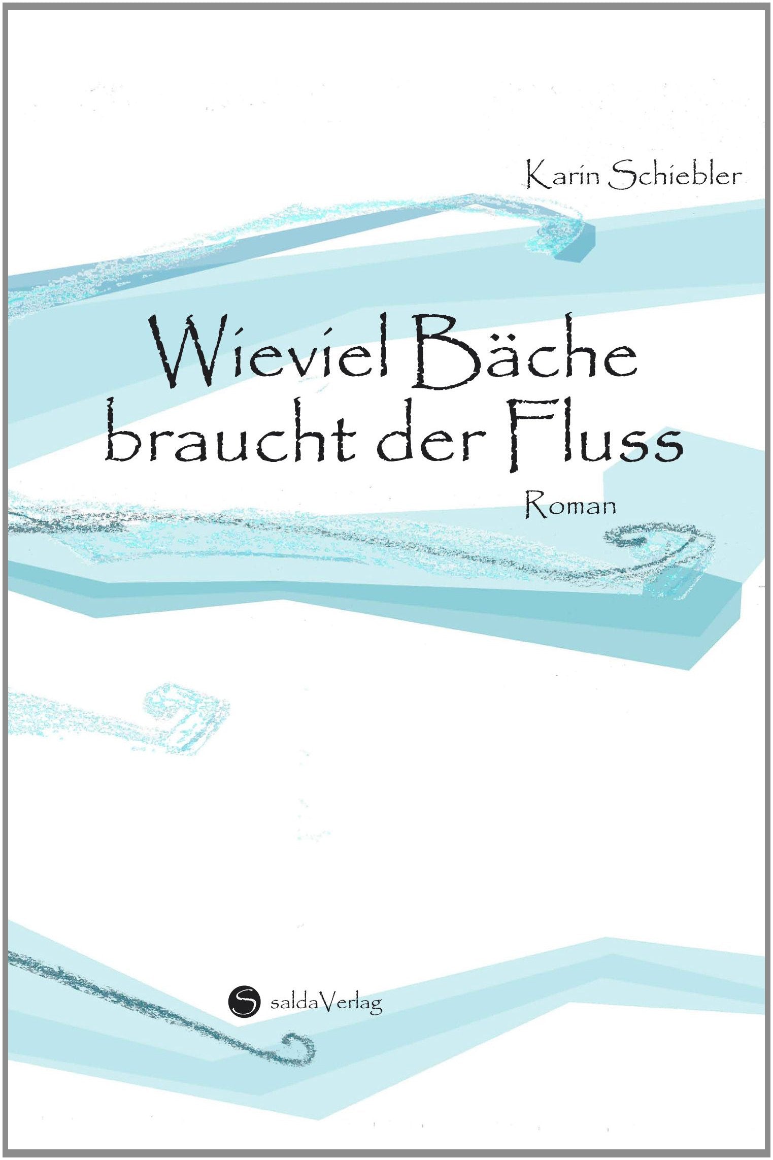 Product Image: Wieviel Bäche braucht der Fluss
