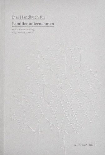 Das Handbuch für Familienunternehmen: Eine Schriftensammlung Law