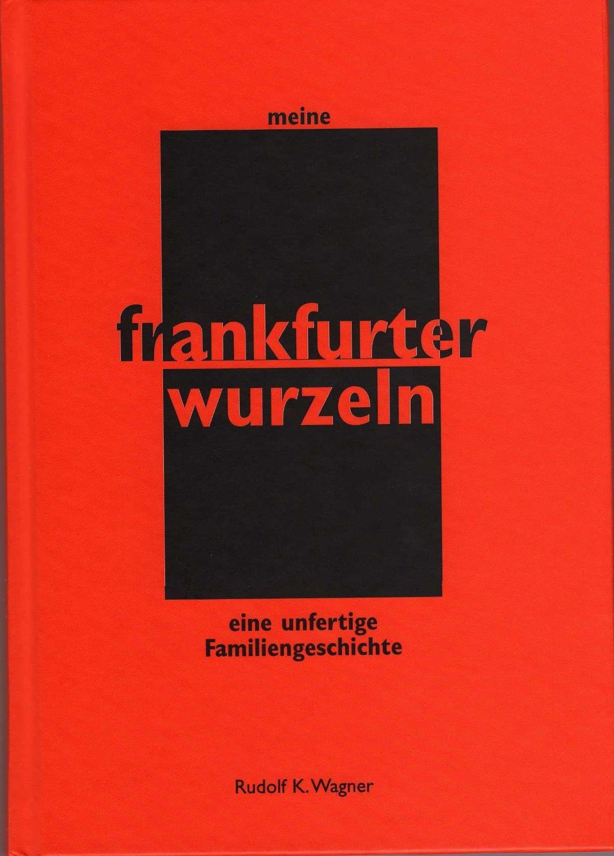 Meine Frankfurter Wurzeln: Eine unfertige Familiengeschichte Personalities
