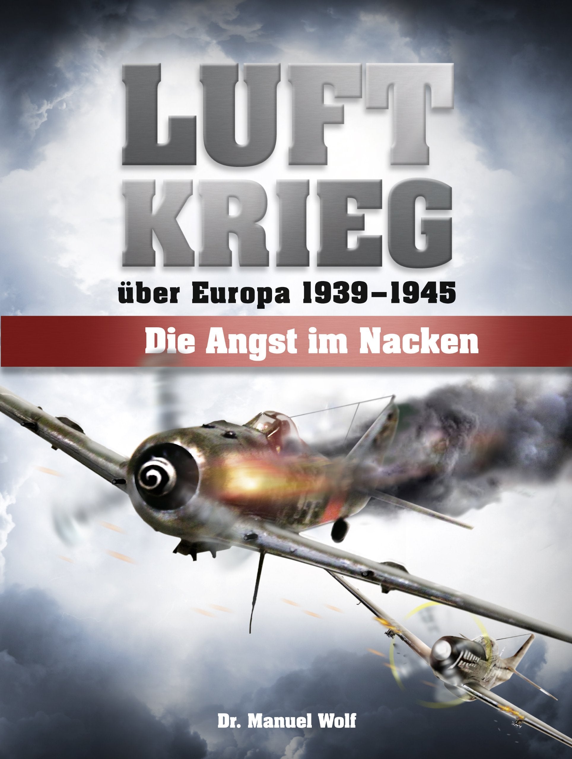 Luftkrieg über Europa 1939-1945: Die Angst im Nacken Leisure, Home & Garden