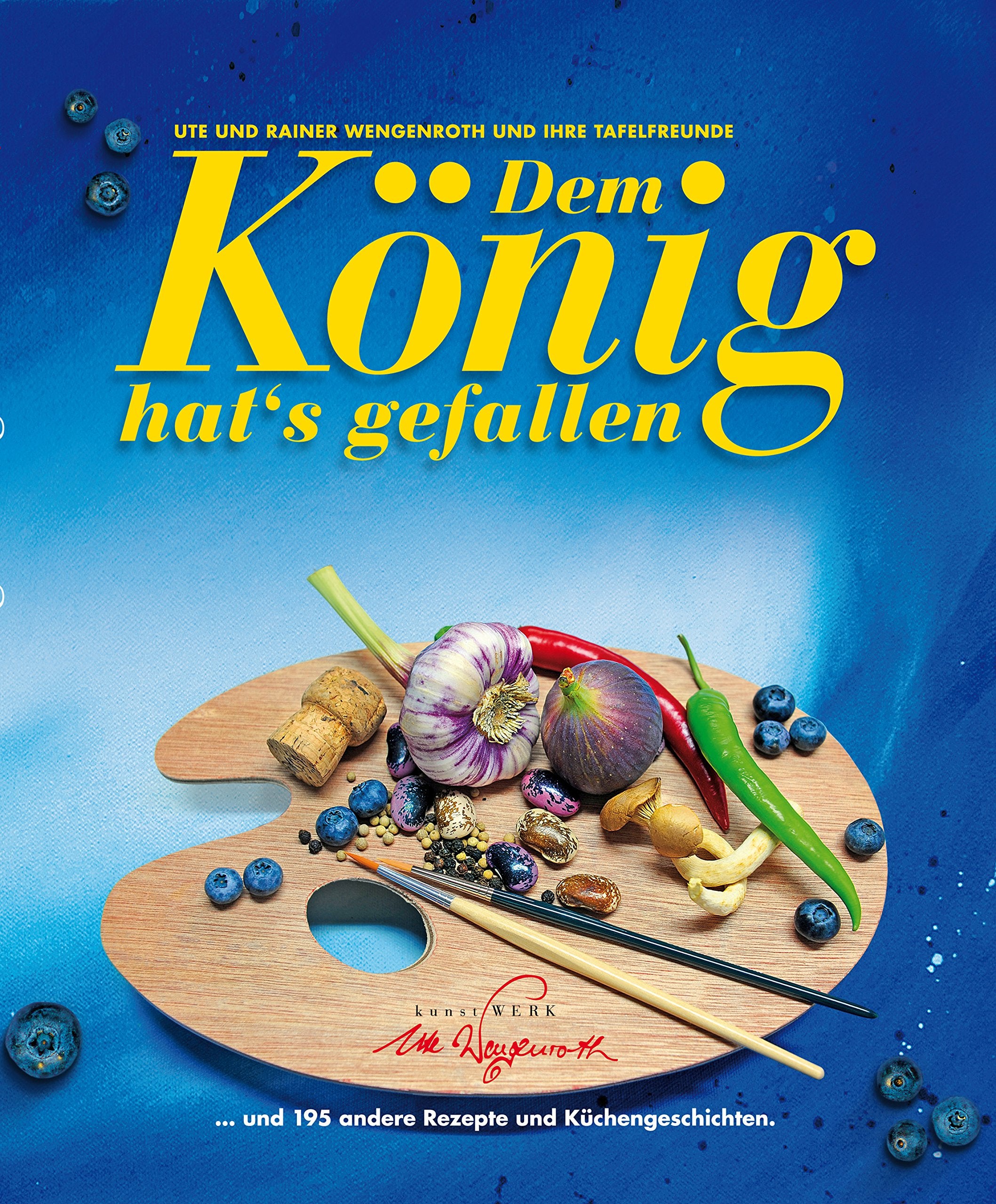 Dem König hat's gefallen: ... und 195 andere Rezepte und Küchengeschichten Leisure, Home & Garden