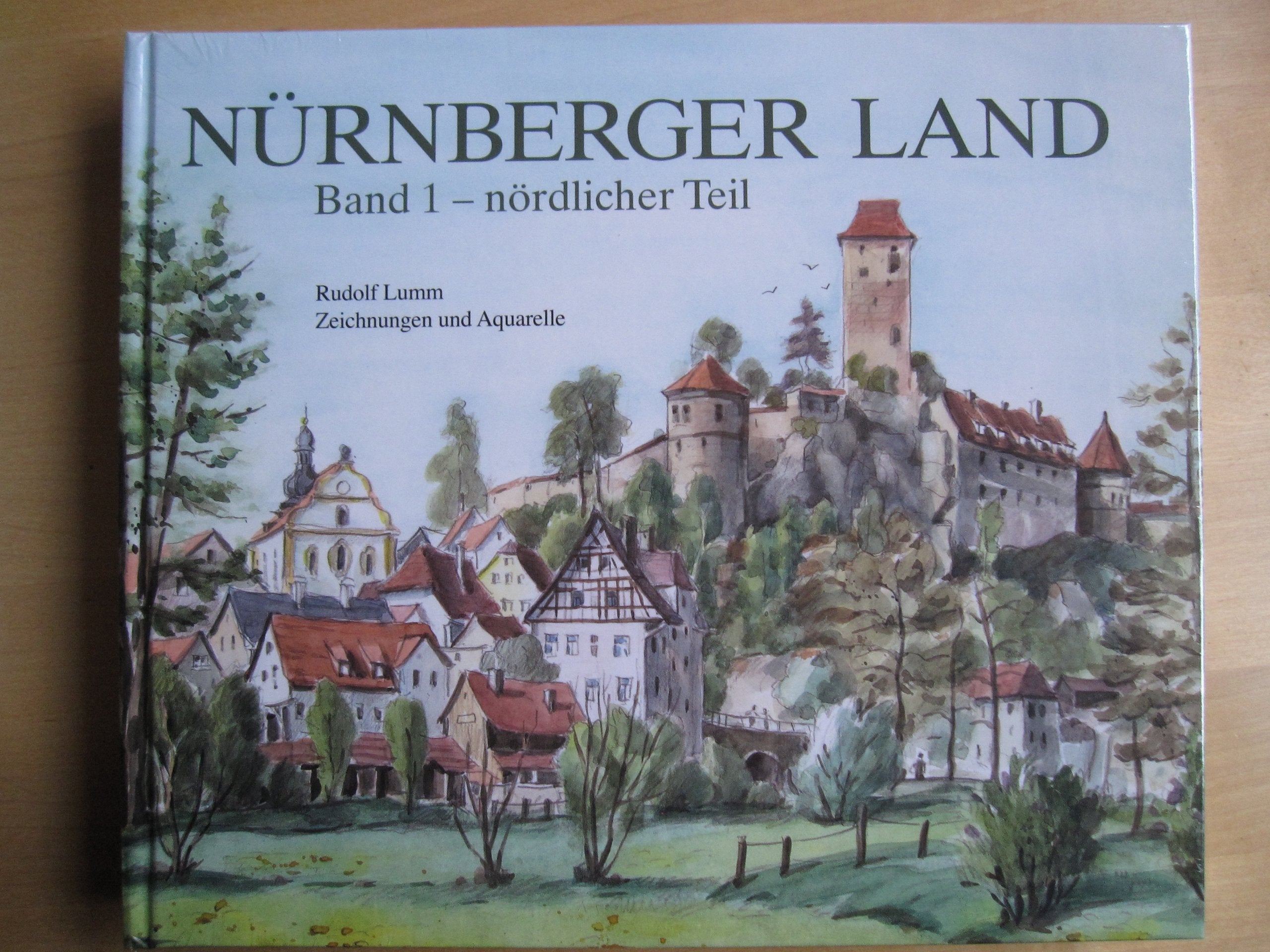 Nürnberger Land, Band 1 - nördlicher Teil, Zeichnun... Book Travel