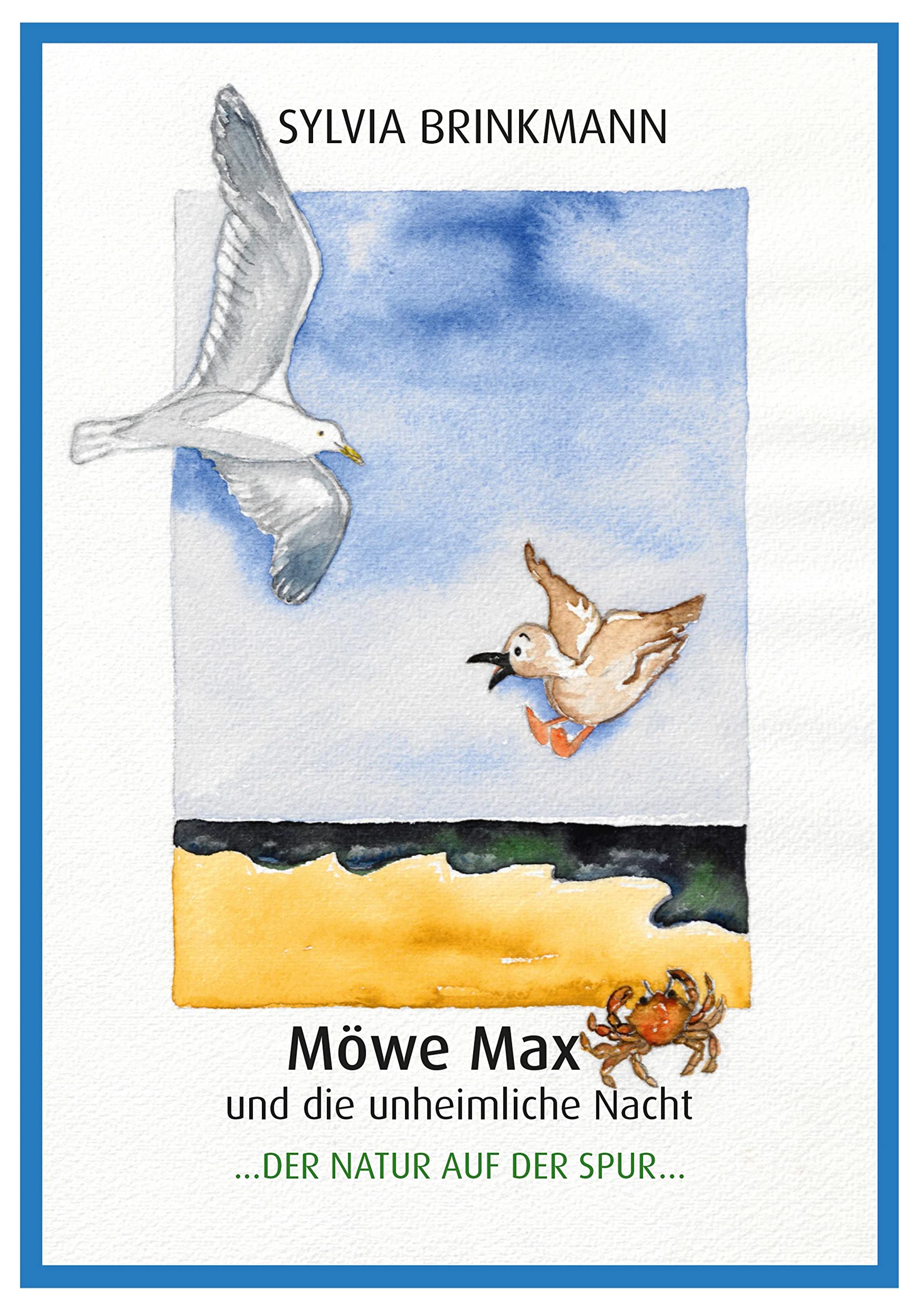 Möwe Max und die unheimliche Nacht: Der Natur auf der Spur Business & Technology