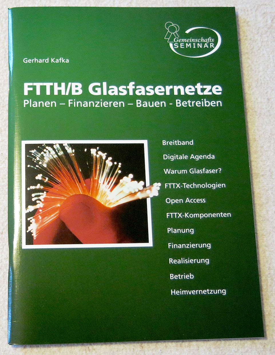 FTTH/B Glasfasernetzte Planen - Finanzieren - Bauen - Betreiben book