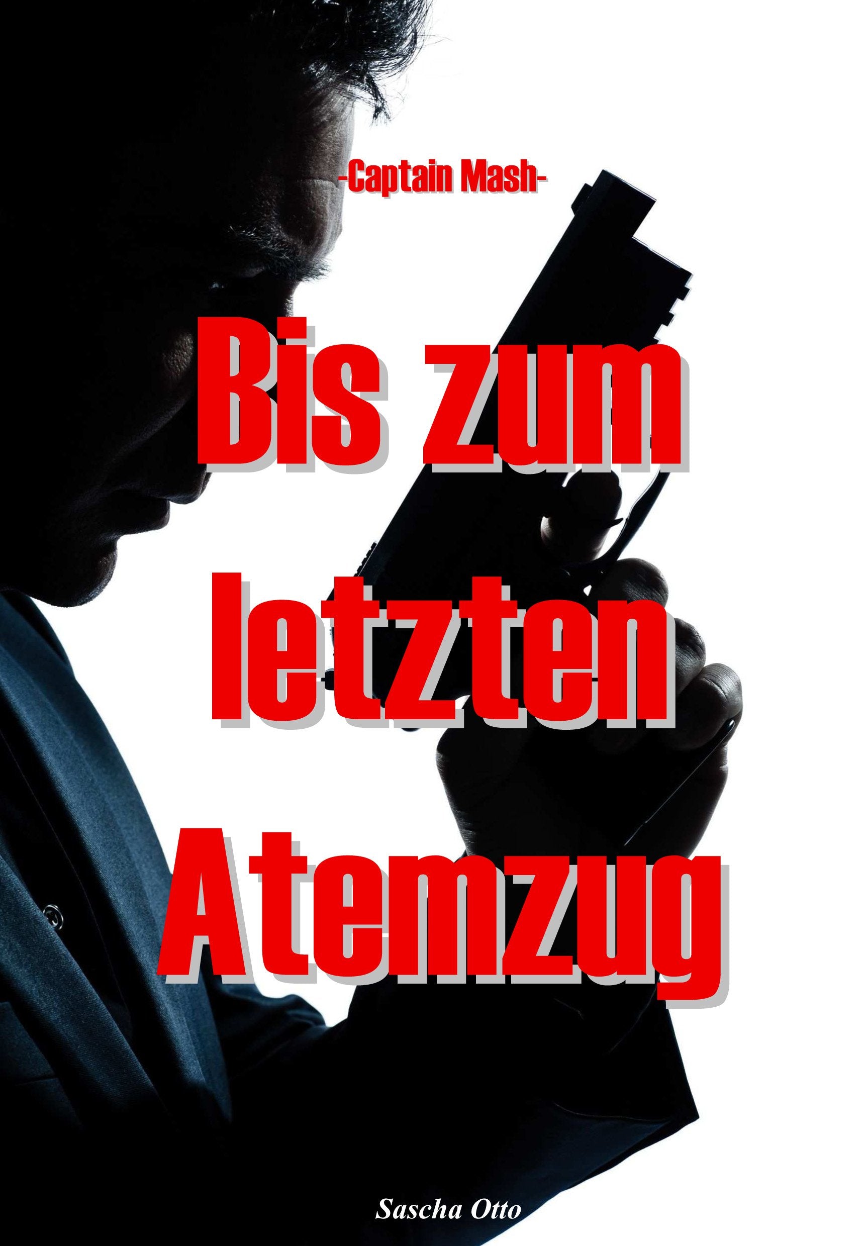 Captain Mash - Bis zum letzten Atemzug Crime & Thrillers