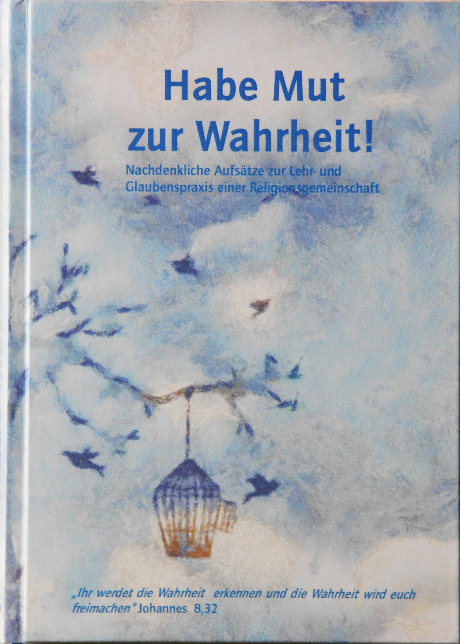 Habe Mut zur Wahrheit! Books
