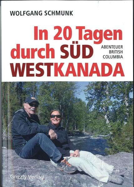 In 20 Tagen durch Südwestkanada Leisure, Home & Garden
