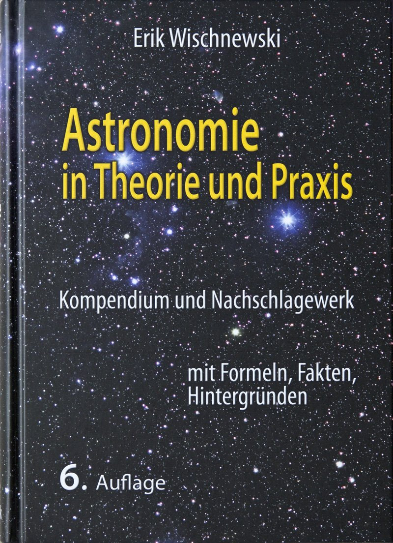 Astronomie in Theorie und Praxis Natural Sciences