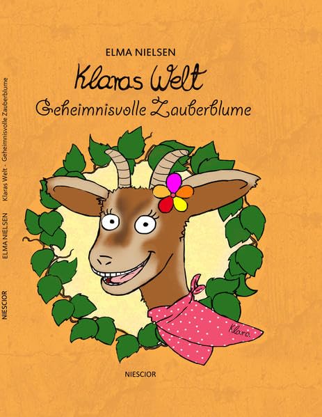 Klaras Welt. Geheimnisvolle Zauberblume Novels & Short Stories